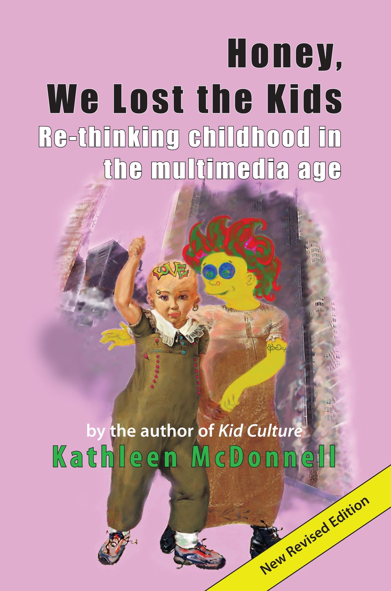 Honey, We Lost the Kids: Re-thinking childhood in the multimedia age