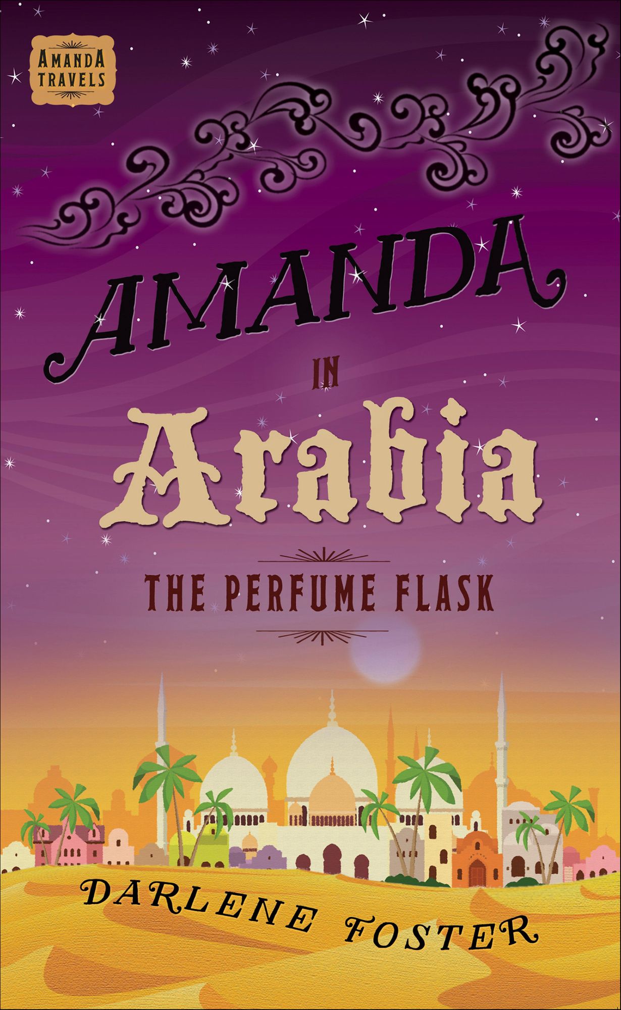 Amanda in Arabia: The Perfume Flask