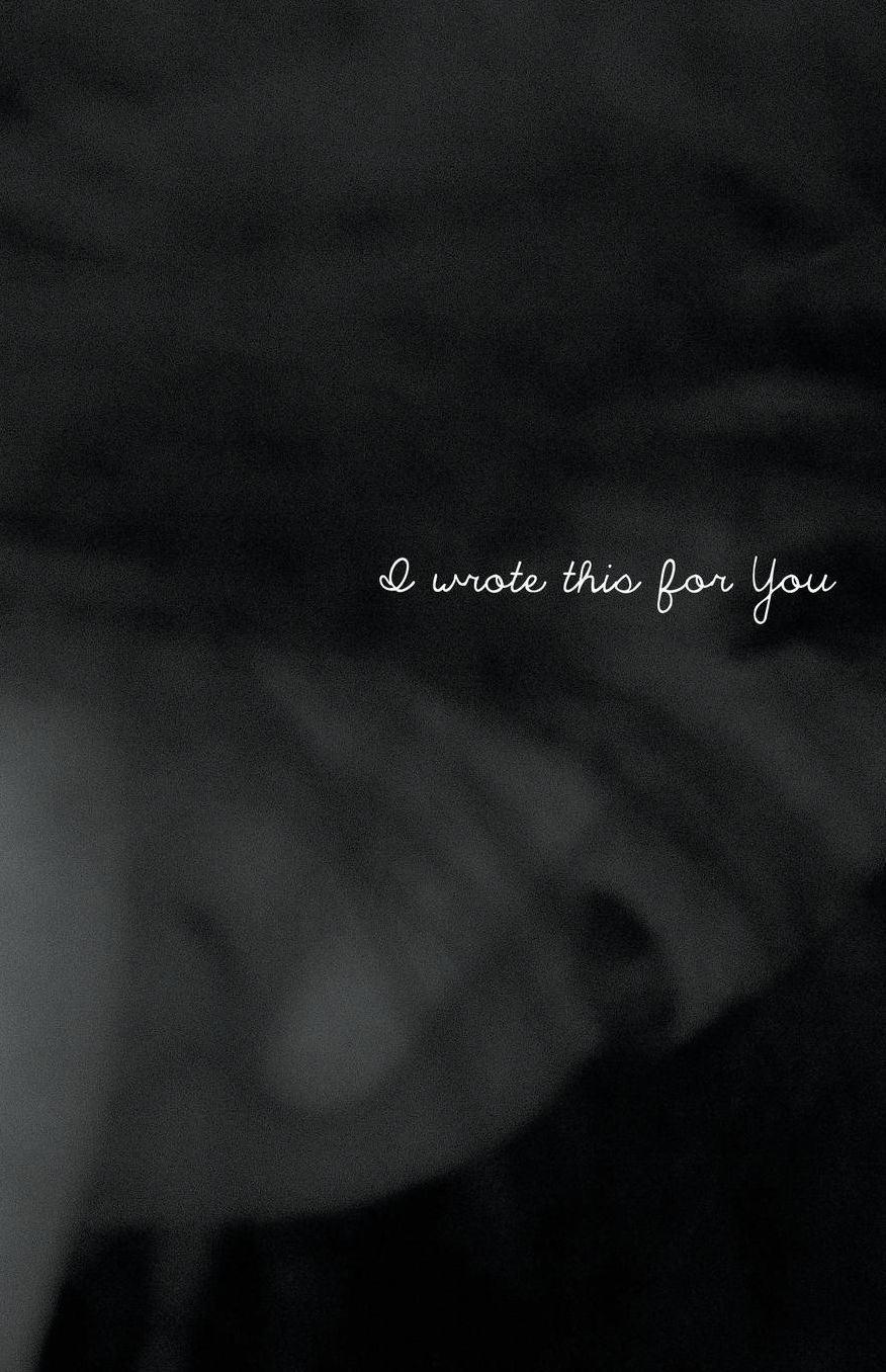 I Wrote This for You