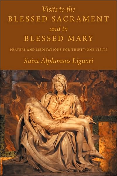 Visits To The Blessed Sacrament And To Blessed Mary