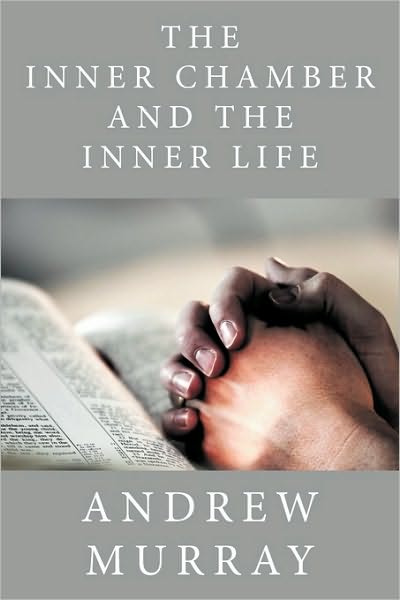 The Inner Chamber and the Inner Life