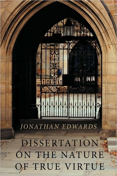 Dissertation on the Nature of True Virtue