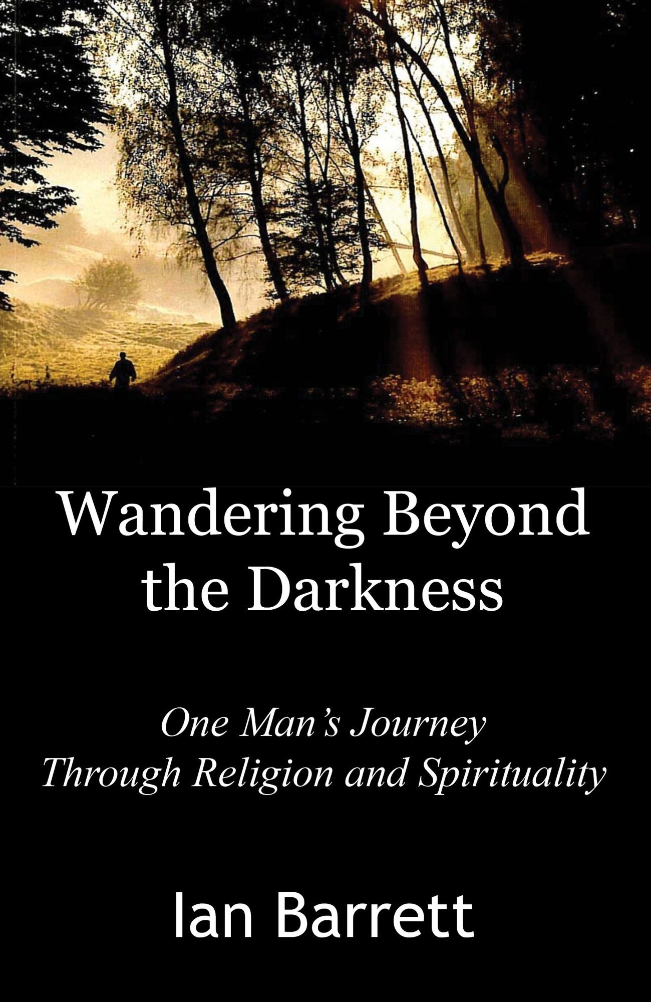Wandering Beyond the Darkness