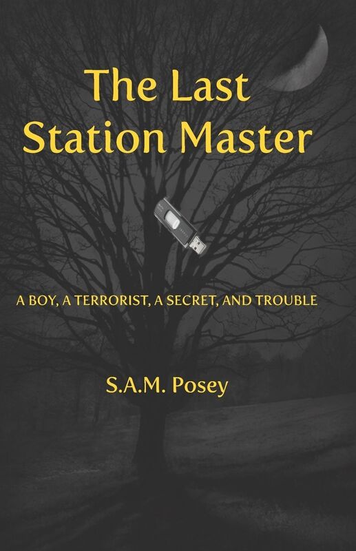 The Last Station Master: A Boy, a Terrorist, a Secret, and Trouble