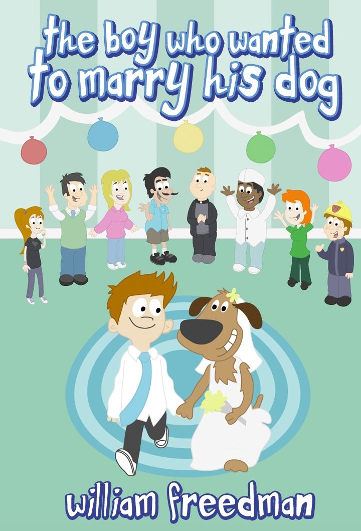 The Boy Who Wanted to Marry His Dog