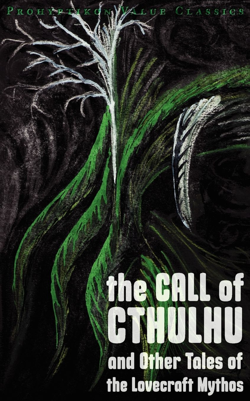The Call of Cthulhu and Other Tales of the Lovecraft Mythos