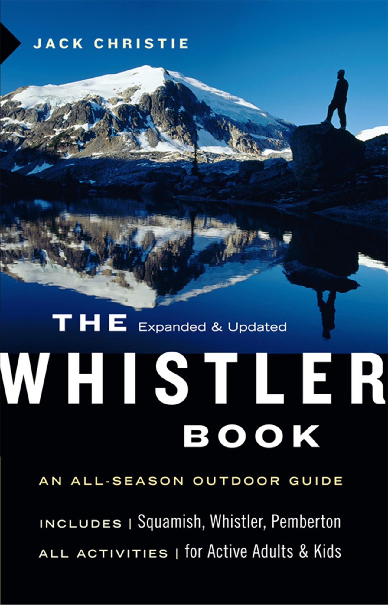 The Whistler Book: An All-Season Outdoor Guide