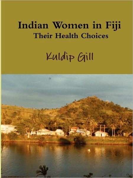 Indian Women in Fiji: Their Health Choices