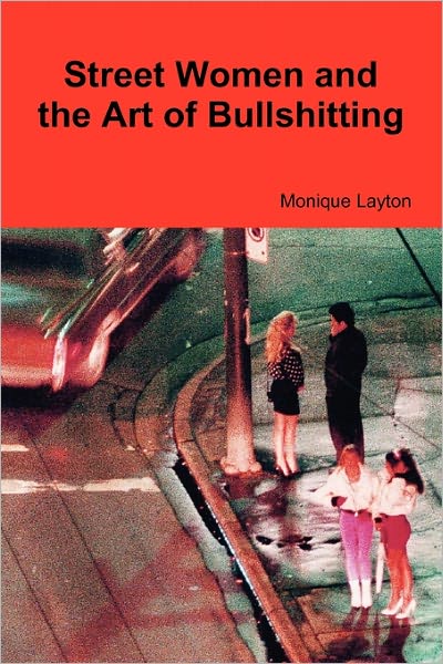 Street Women And The Art Of Bullshitting