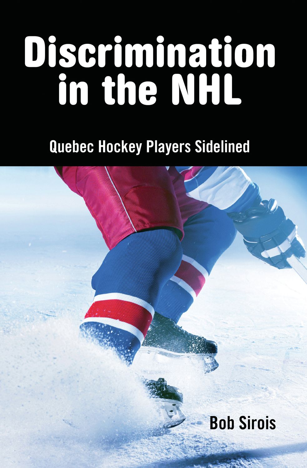 Discrimination in the NHL: Quebec Hockey Players Sidelined