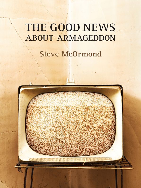 The Good News About Armageddon