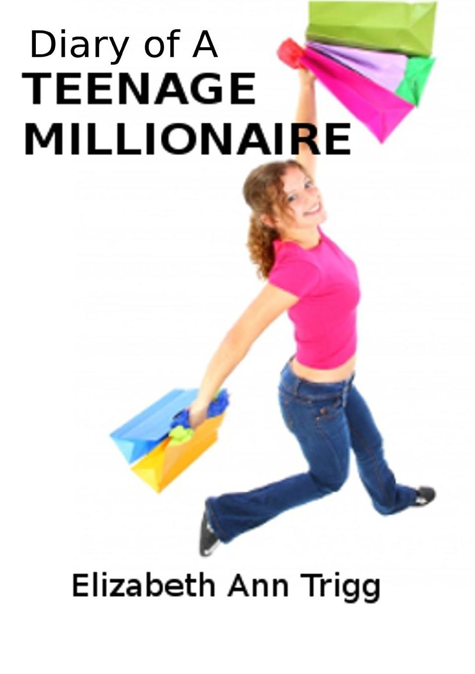 Diary of A Teenage Millionaire