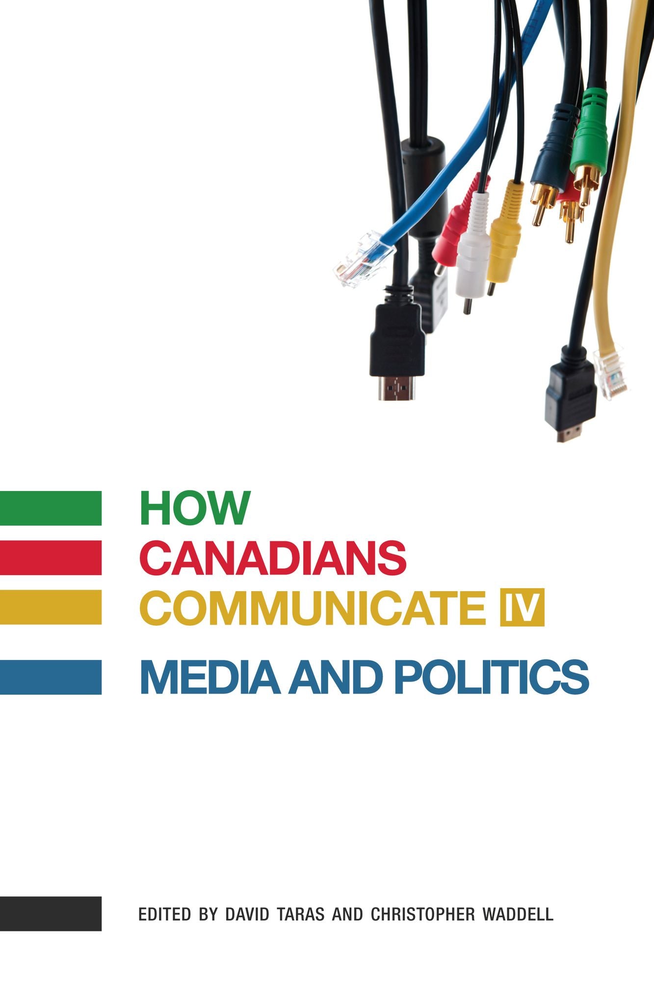 How Canadians Communicate IV: Media and Politics