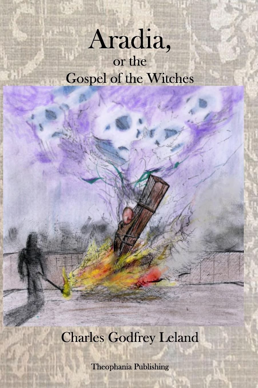Aradia: The Gospel of the Witches