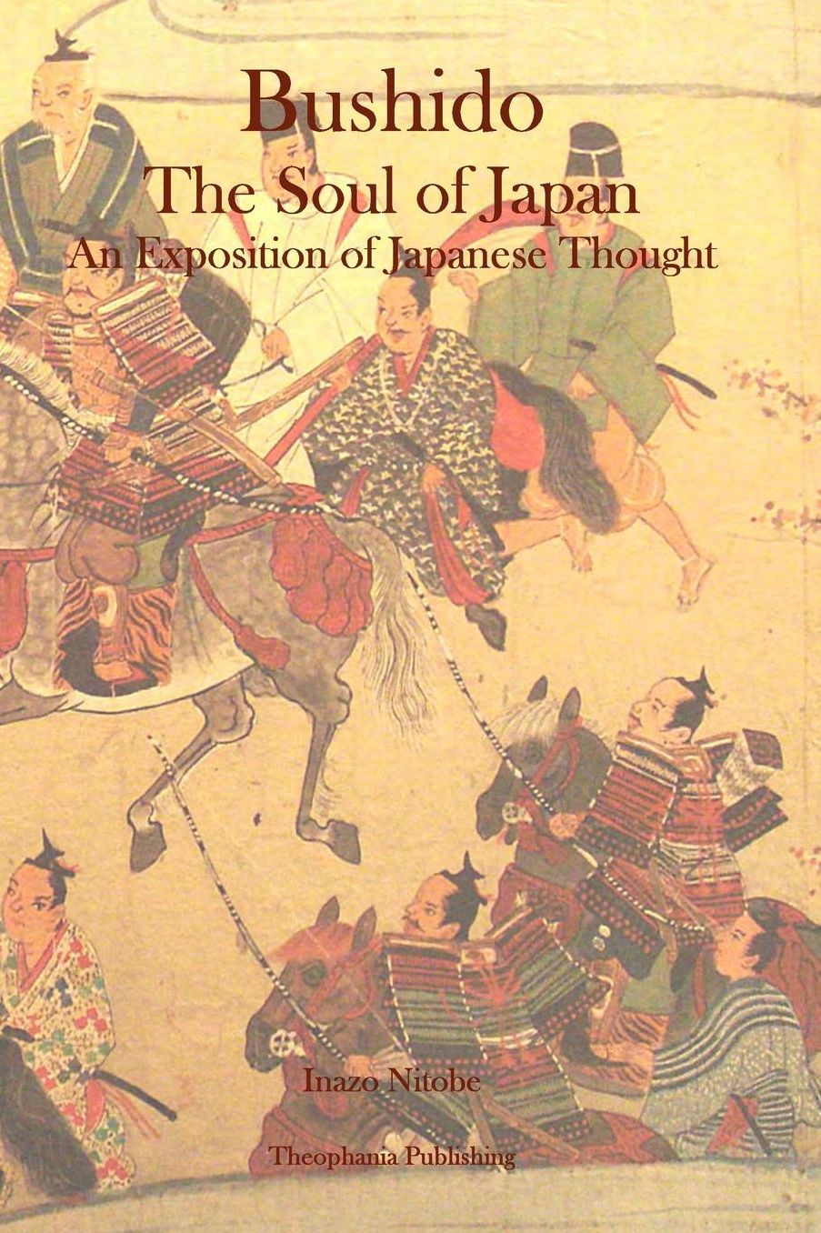 Bushido: The Soul of Japan An Exposition of Japanese Thought