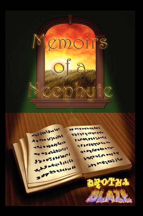 Memoirs of a Neophyte