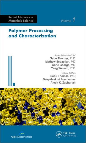Polymer Processing and Characterization