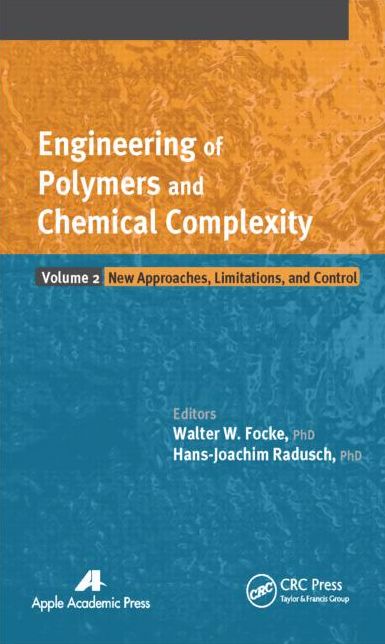 Engineering of Polymers and Chemical Complexity, Volume II: New Approaches, Limitations, and Control