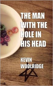 The Man with the Hole in His Head