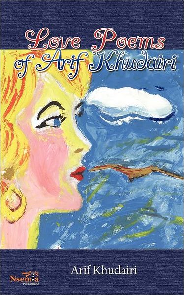 Love Poems Of Arif Khudairi