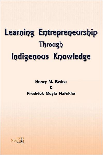 Learning Entrepreneurship Through Indigenous Knowledge