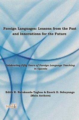 Foreign Language: Lessons from the Past, Innovations for the Future