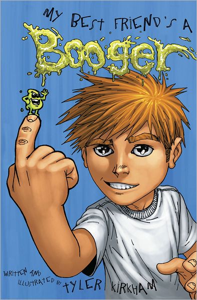 My Best Friend's a Booger