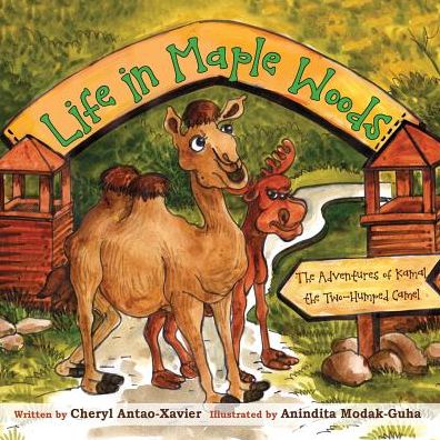 Life in Maple Woods: The Adventures of Kamal the Two-Humped Camel