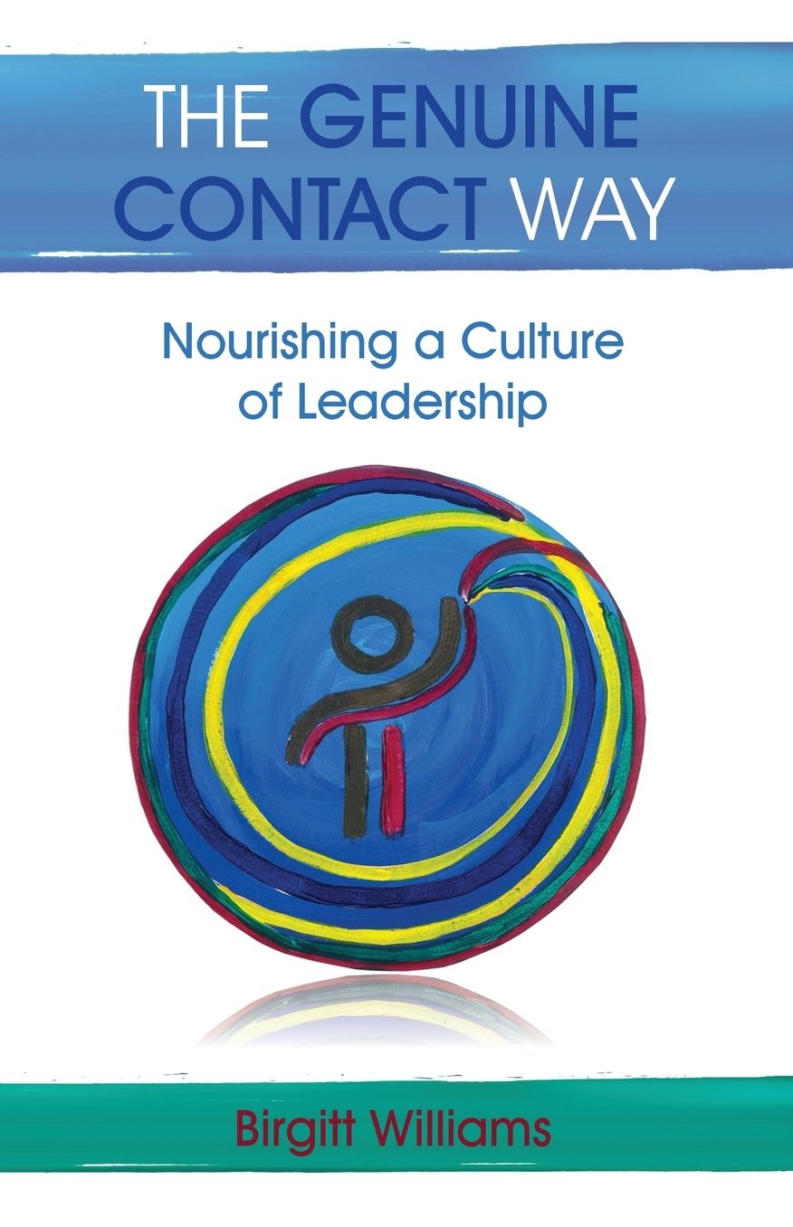 The Genuine Contact Way: Nourishing a Culture of Leadership