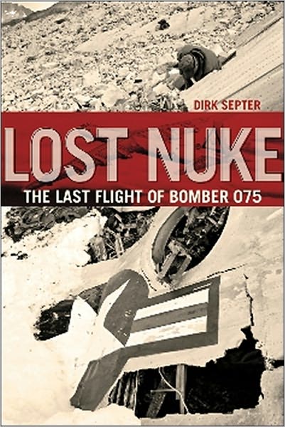 Lost Nuke: The Last Flight of Bomber 075