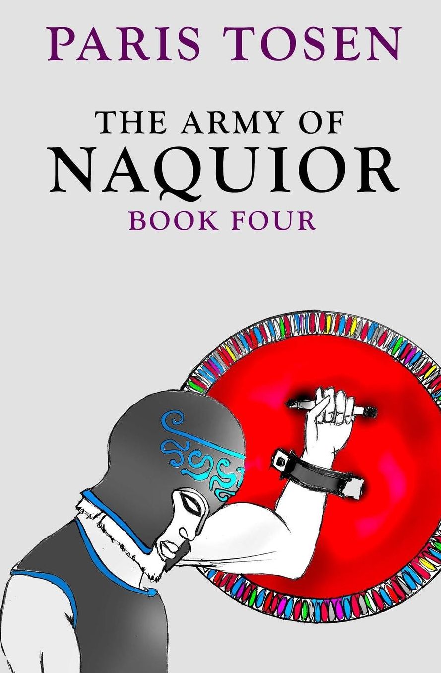 The Army of Naquior: Book 4