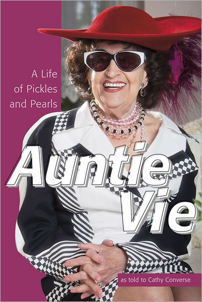 Auntie Vie: A Life of Pickles and Pearls