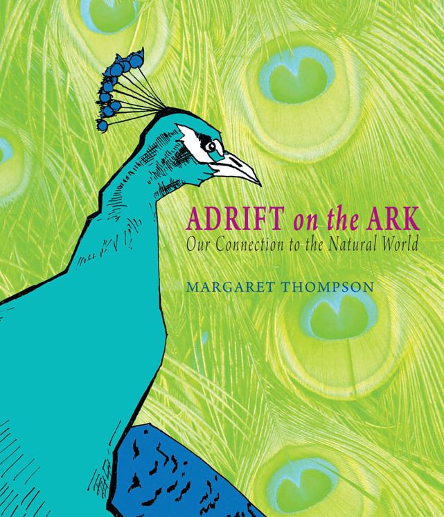 Adrift on the Ark: Our Connection to the Natural World