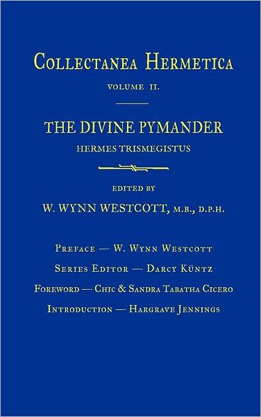 Divine Pymander: Collectanea Hermetica Volume 2