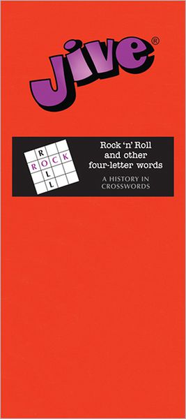Jive: Rock 'n' Roll and other Four-Letter Words