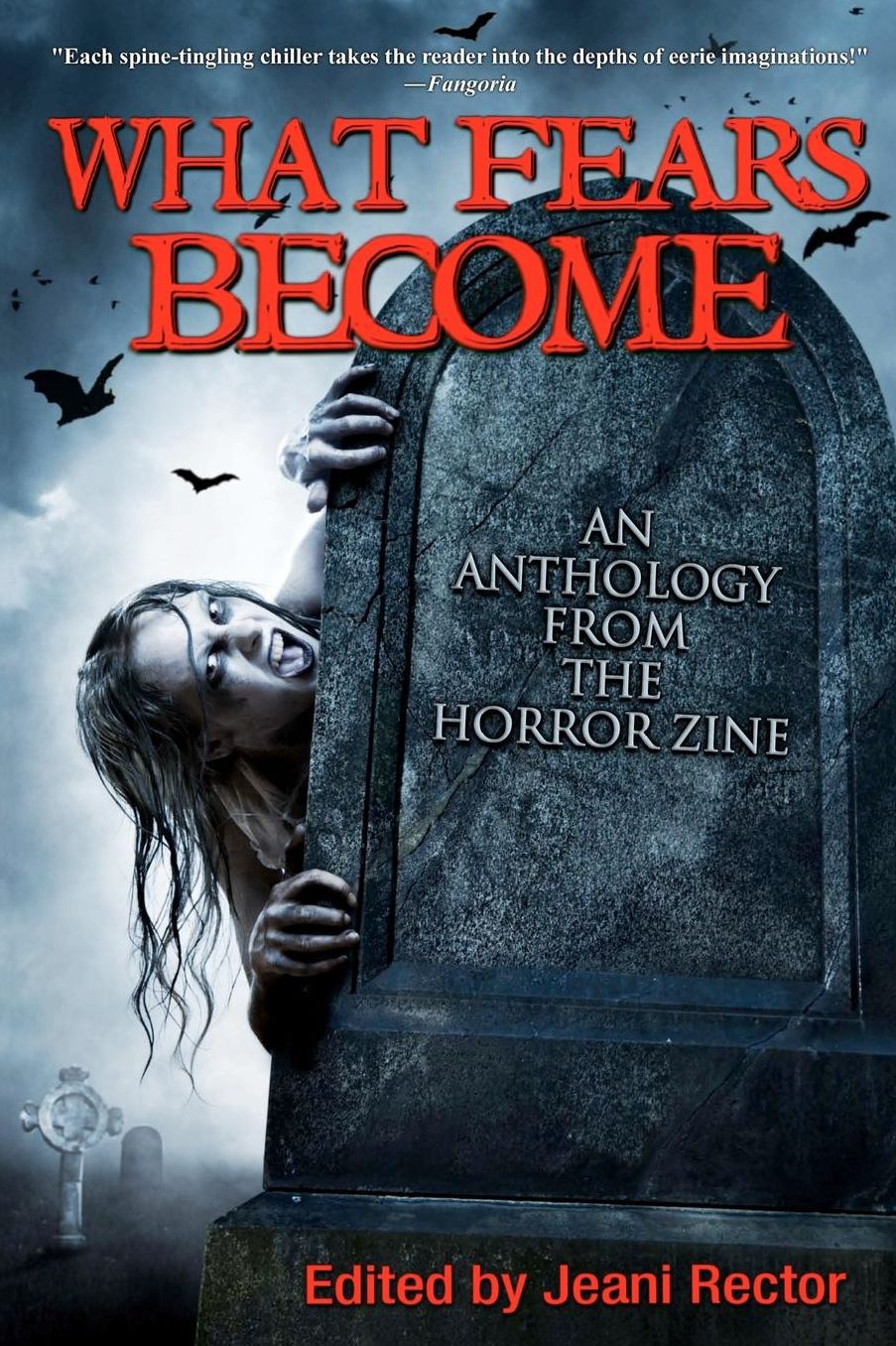 What Fears Become: An Anthology from the Horror Zine