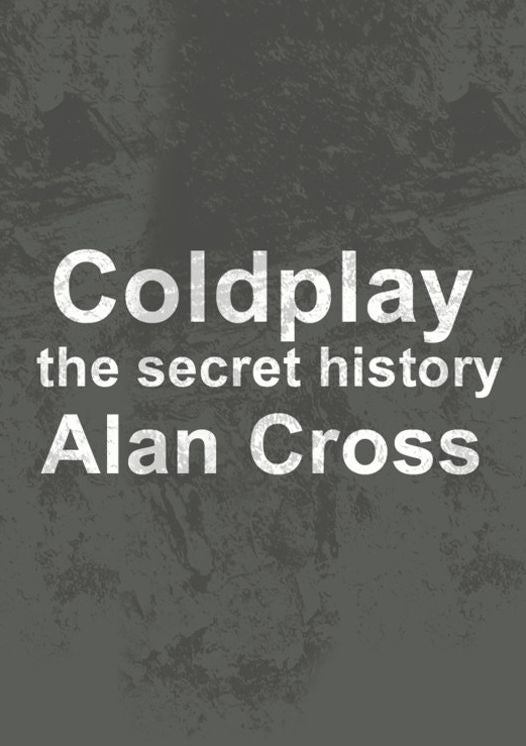 Coldplay: the secret history