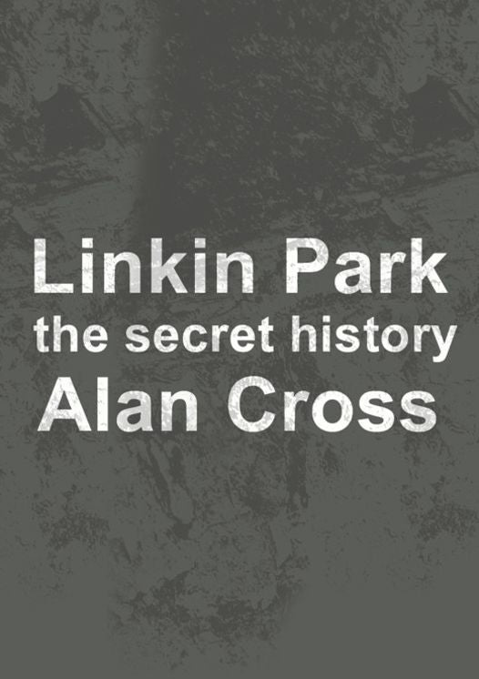 Linkin Park: the secret history