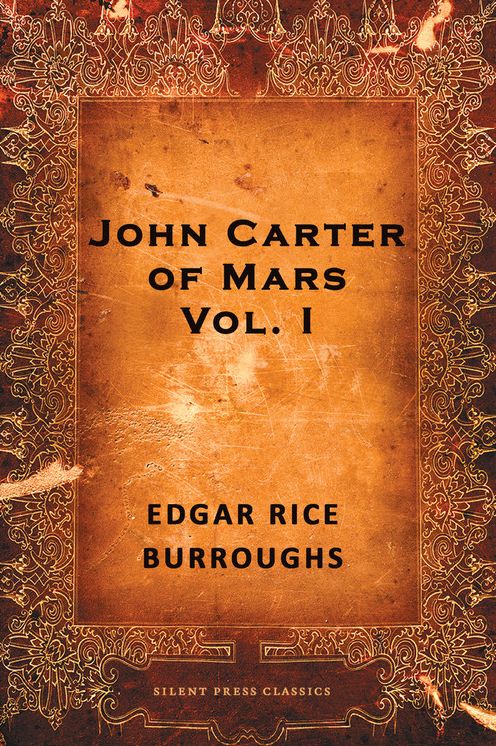 John Carter of Mars: Volume 1