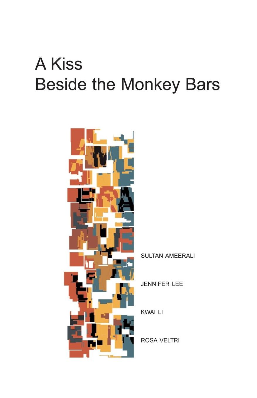 A Kiss Beside the Monkey Bars: Stories by Four New Writers