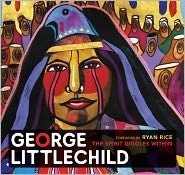 George Littlechild: The Spirit Giggles Within