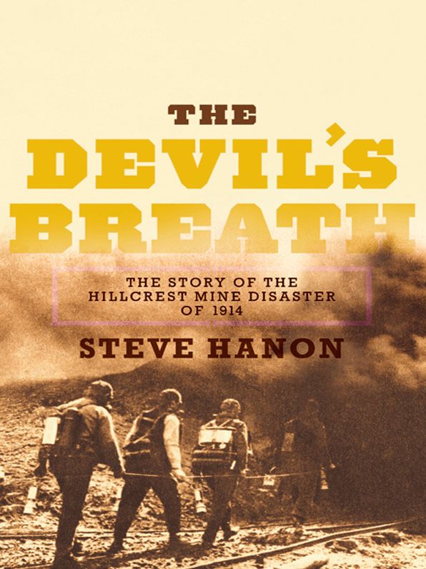 The Devil's Breath: The Story of the Hillcrest Mine Disaster of 1914
