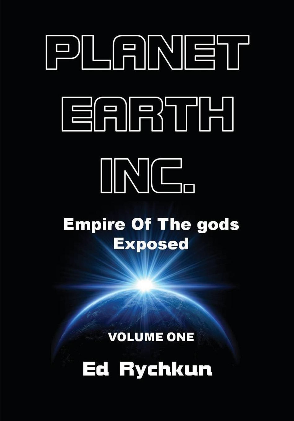 Planet Earth Inc.: Empire Of The gods Exposed