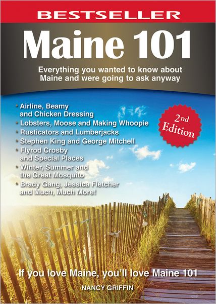 Maine 101: Everything You Wanted To Know About Maine and Were Going To Ask Anyway