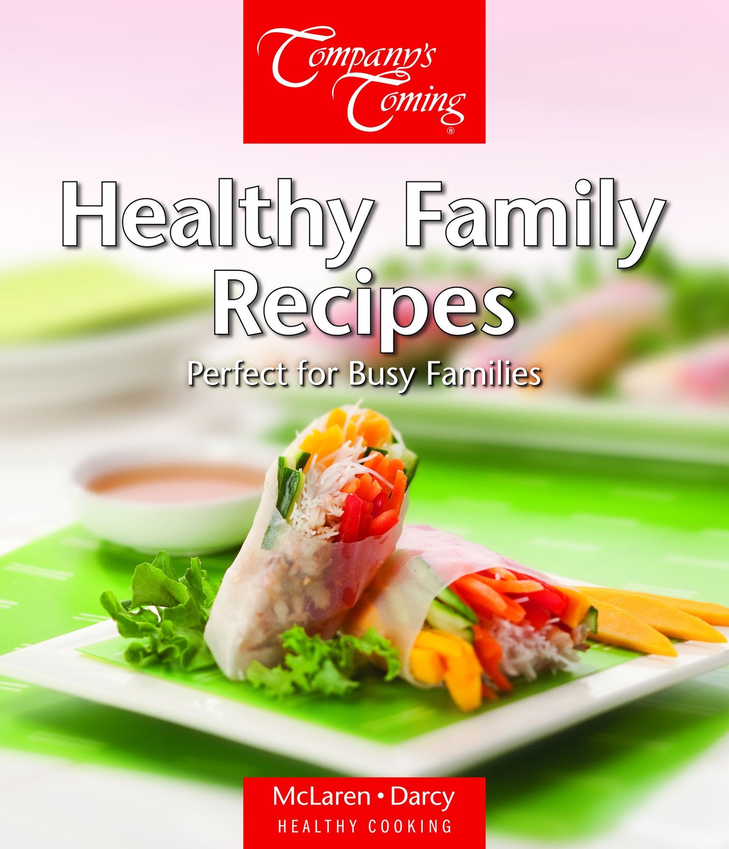 Healthy Family Recipes: Perfect for Busy Families