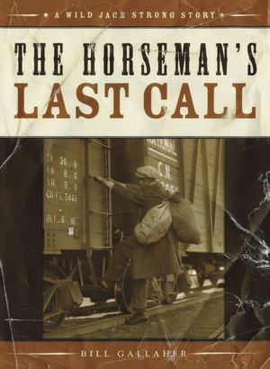The Horseman's Last Call: A Wild Jack Strong Story