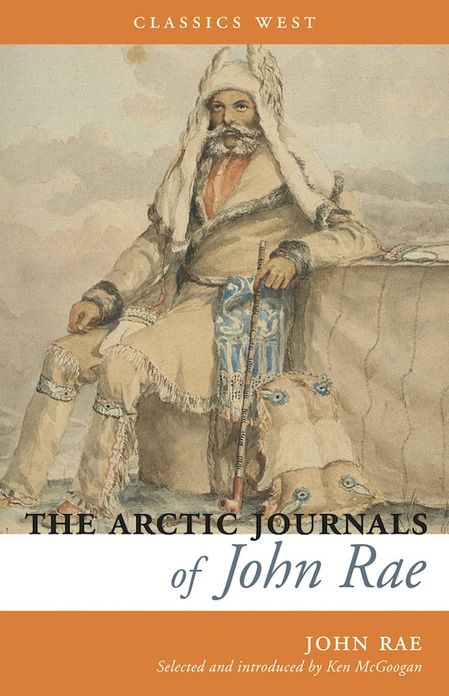 The Arctic Journals of John Rae
