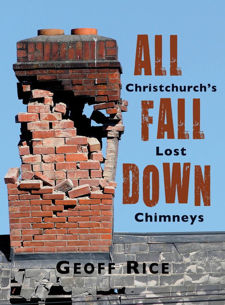 All Fall Down: Christchurch's Lost Chimneys