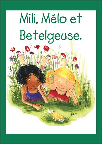 Mili, Mélo et Betelgeuse.