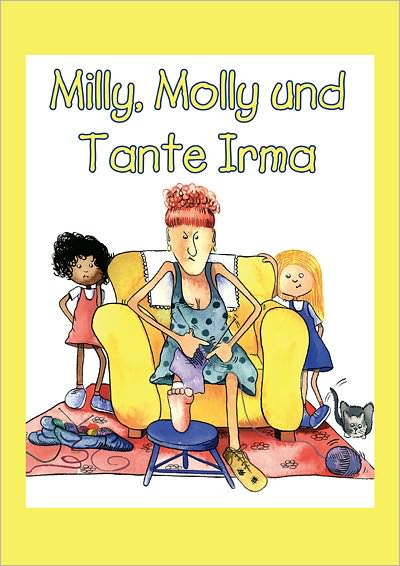 Milly, Molly und Tante Irma